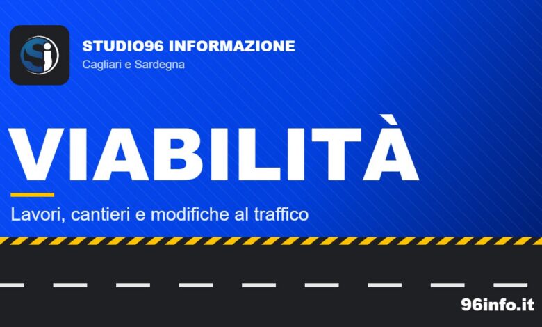 Viabilità - lavori, cantieri e modifiche al traffico - STUDIO96 INFORMAZIONE