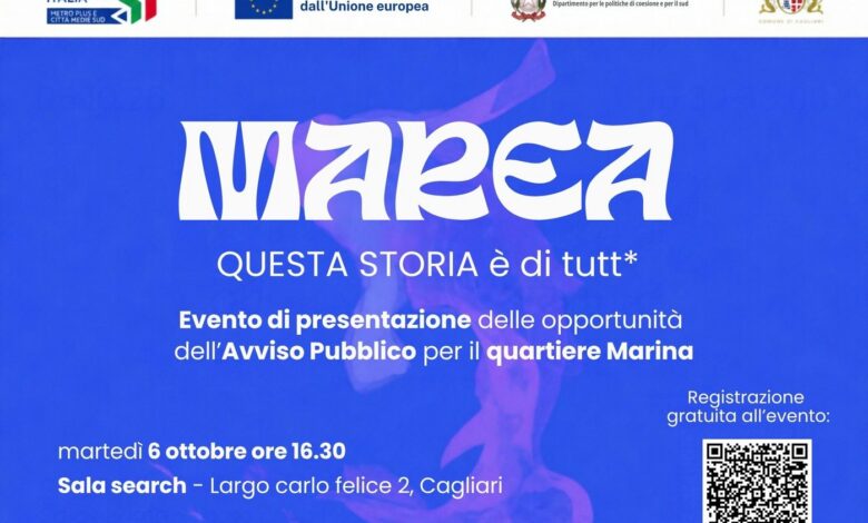 Locandina del progetto Marea: presentazione dell'avviso pubblico per il quartiere Marina, martedì 6 ottobre ore 16.30, Sala Search, Cagliari